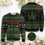 420 Marijuana Weed I'm Dreaming Of A Green Xmas Stoner Christmas Ugly sweater