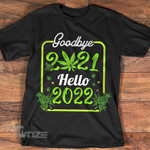 Goodbye 2021 Hello 2022 Graphic Unisex T Shirt, Sweatshirt, Hoodie Size S - 5XL