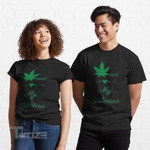 Weed is my valentine Graphic Unisex T Shirt, Sweatshirt, Hoodie Size S - 5XL