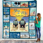 Beach Couple Valentine Gift You And Me We Got This Valentine Couple Cozy Fleece Blanket, Sherpa Blanket Cozy Fleece Blanket