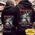 Valentine 2022 Custom Tattooed Couple You And Me We Got This Graphic Unisex T Shirt, Sweatshirt, Hoodie Size S - 5XL