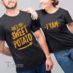 Couple Shirts - Matching She's My Sweet Potato I Yam Couples Gifts, Valentine 2022 gifts Graphic Unisex T Shirt, Sweatshirt, Hoodie Size S - 5XL