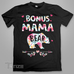 Flower bonus mama bear Graphic Unisex T Shirt, Sweatshirt, Hoodie Size S - 5XL