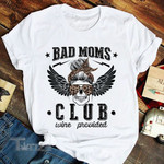 Bad Moms Club Wine Provided Graphic Unisex T Shirt, Sweatshirt, Hoodie Size S - 5XL