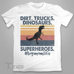 Dirt Trucks dinosaurs superheroes boy mom life Graphic Unisex T Shirt, Sweatshirt, Hoodie Size S - 5XL