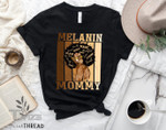 Black Mother Black Lives Matter Melanin Mom Black Queen Graphic Unisex T Shirt, Sweatshirt, Hoodie Size S - 5XL