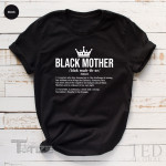 Black Mother Black mom Graphic Unisex T Shirt, Sweatshirt, Hoodie Size S - 5XL