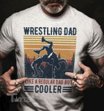 Wrestling Cooler Dad Graphic Unisex T Shirt, Sweatshirt, Hoodie Size S - 5XL