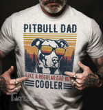 Pitbull Cooler Dad Graphic Unisex T Shirt, Sweatshirt, Hoodie Size S - 5XL
