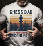 Chess Cooler Dad Graphic Unisex T Shirt, Sweatshirt, Hoodie Size S - 5XL