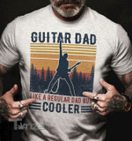 Guitar dad like a regular dad but cooler Graphic Unisex T Shirt, Sweatshirt, Hoodie Size S - 5XL