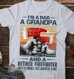 I'm a dad a grandpa and a retired firefighter Graphic Unisex T Shirt, Sweatshirt, Hoodie Size S - 5XL