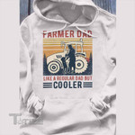 Farmer Cooler Dad Graphic Unisex T Shirt, Sweatshirt, Hoodie Size S - 5XL