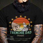 Retro Frenchie Dad definition Graphic Unisex T Shirt, Sweatshirt, Hoodie Size S - 5XL