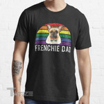 Funny Frenchie Dad Lgbtq Graphic Unisex T Shirt, Sweatshirt, Hoodie Size S - 5XL