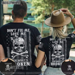 Matching Couple Shirt Don'T Fix Me B&W Skull Bones Couple 3D All Over Printed Shirt, Sweatshirt, Hoodie, Bomber Jacket Size S - 5XL