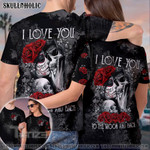 Matching Couple Shirt I Love You To The Moon And Back Skull Couple 3D All Over Printed Shirt, Sweatshirt, Hoodie, Bomber Jacket Size S - 5XL