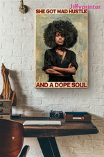 Afro She God Mad Hustle And A Dope Soul Ruffled Hair Poster Canvas Best Gift For Black Girl