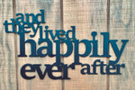 And Lived Happily Ever After Cut Metal Sign
