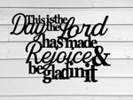 This Is The Day The Lord Has Made Rejoice And Be Glad In It Design Cut Metal Sign