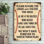 Baseball Pattern Please Ignore The Grass And Excuse The Mess Cut Metal Sign