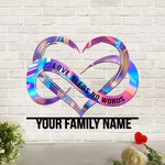 Love Needs No Words Colorful Background Cut Metal Sign Custom Name