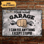 Custom Name I Can Fix Anything Except Stupid Cut Metal Sign