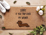 Sorry If You Trip Over My Wiener Lovely Dachshund Doormat Home Decor