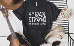 4th  Grade Team Teacher Strong Shirt | Virtual Teacher Shirts |  Fourth Grade Distance Learning Hybrid | Back to School T-Shirt