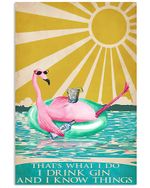 Flamingo That's What I Do I Drink Gin And I Know Things Spread Inspiration Poster - Gift For Home Decor Wall Art Print Vertical Poster No Frame Full Size