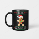 Gingerbread Man Shirt Gift Oh Snap Christmas Ugly Mugs