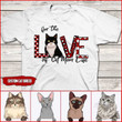 FOR THE LOVE OF CAT MOM LIFE PERSONALIZED T-shirt NTP-16VN018