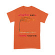 Personalized Together Is My Favorite Place To Be T-shirt Dreamship S Orange