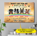 Personalized Don't Cry For Me Mom I'm Ok Dogs Canvas Dreamship