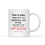 Wake Up Happy Valentine Mug TMP Dreamship