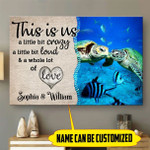 Personalized This Is Us A Little Bit Of Crazy Love Turtle Canvas QTD-15CT2 Dreamship 24x16in