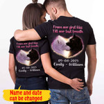 Personalized Till Our Last Breath Wolf Couple Tshirt NVL-16DD026 Apparel Dreamship