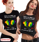 Personalized Before You Judgle Our LGBT T-shirt HQT-16mq013 Apparel Dreamship