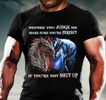 Before You Judge Dragon and Wofl T-shirt tdh | HQT-16mq009 Clothing Dreamship