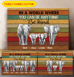 Personalized In A World Where You Can Be Anything Be Kind Elephant Canvas Dreamship