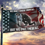 We Don't Know Them All But We Owe Them All Veteran 3D Flag