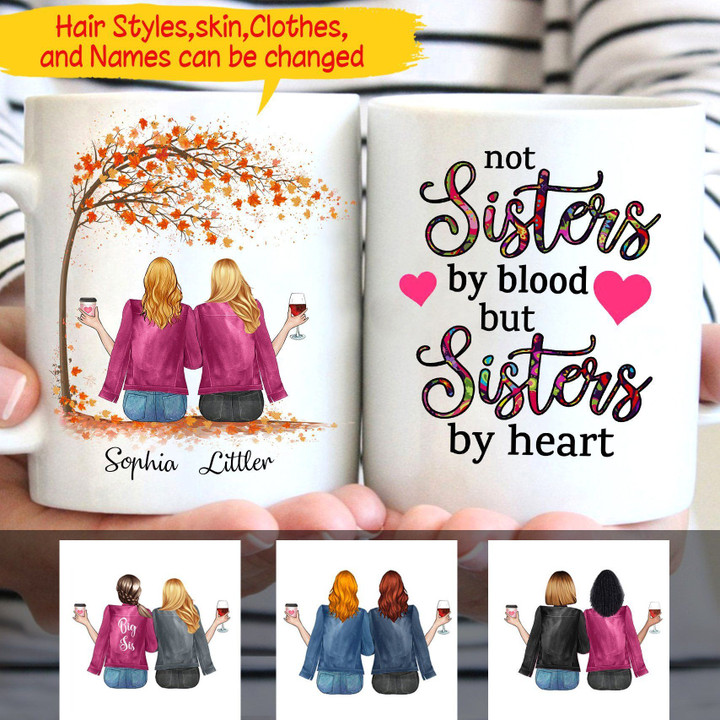 Personalized Not Sisters By Blood But Sisters By Heart Mug hqt-17ct5 Dreamship