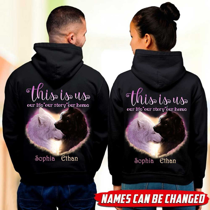 This is us our life, our story, our home Wolf Couple Hoodie HQD-16XT019 Dreamship