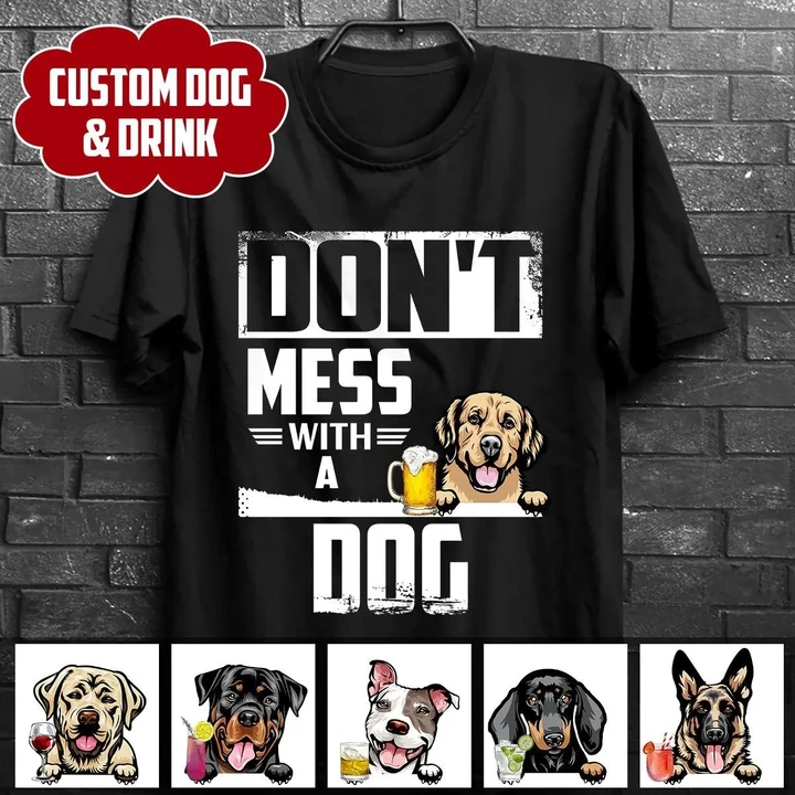 Personalized Don't Mess With A Dog Tee tdh | HQT-16TP010 Apparel Dreamship