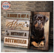 Rottweiler Canvas House Isn't A  Home Without Rottweiler, Framed, Best Gift, Rottweiler Lover, Housewarming, Wall Art Print, Home Decor