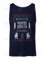 Be Nice To The Nurse Santa Is Watching Sweater
