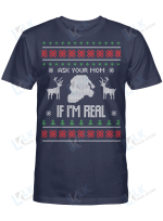 Ask your mom if i am real Sweater