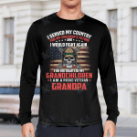Is Served For My Children's Future And I Would Fight Again For The Rights Of My Grandchildren I Am A Proud Veteran Grandpa