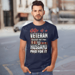 Wife Of A Veteran Freedom Is't Free My Husband Paid For It