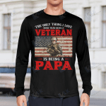The Only Thing I Love More Than Being A Veteran Is Being A  Papa